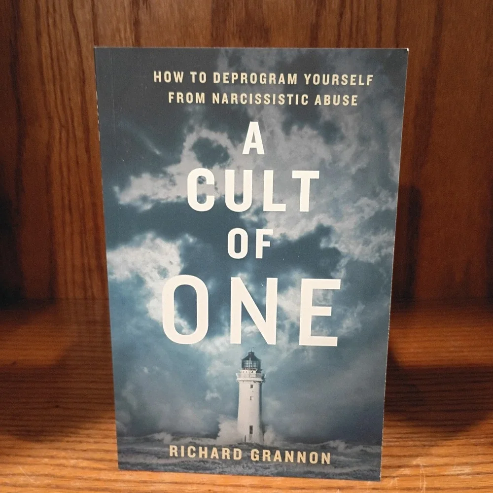 A Cult of One: How to Deprogram Yourself from Narcissistic Abuse - VERY GOOD